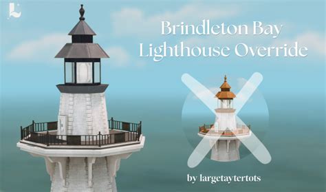 Brindleton Bay Lighthouse Override by LargeTayterTots The beloved lighthouse in Brindleton Bay ...