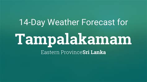 Tampalakamam, Sri Lanka 14 day weather forecast