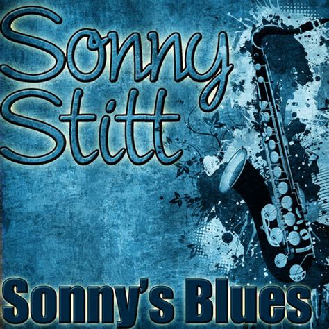 🌱 Sonnys blues. Sonny's Blues: The Music that Moves Us. 2022-10-19