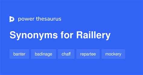 Raillery synonyms - 363 Words and Phrases for Raillery