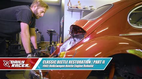 Classic Beetle Restoration | 1965 VW Beetle | Part II | Daily Racer - YouTube