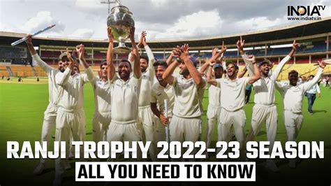 Ranji Trophy 2022-23: All you need to know about latest Ranji Trophy season - Matches, schedule ...