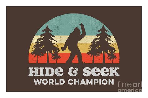 Bigfoot Hide and Seek World Champion Digital Art by Tingsy Studio - Pixels