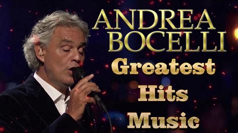 Andrea Bocelli Greatest Hits 2020 - Best Songs Of Andrea Bocelli Cover ...