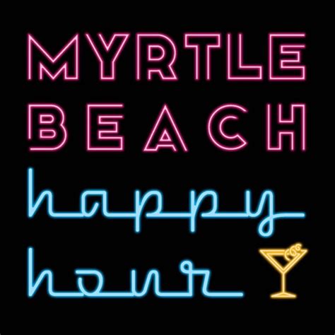 Myrtle Beach Happy Hour