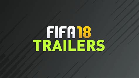 FIFA 18 Trailer – FIFPlay