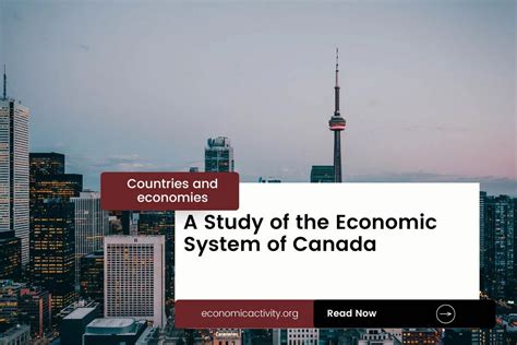 A Study of the Economic System of Canada - Economic Activity