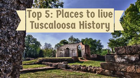 Top 5: Places to Live Tuscaloosa History - Visit Tuscaloosa