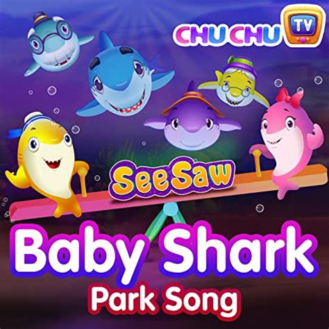 Baby Shark - Park Song by ChuChu TV on Amazon Music - Amazon.com