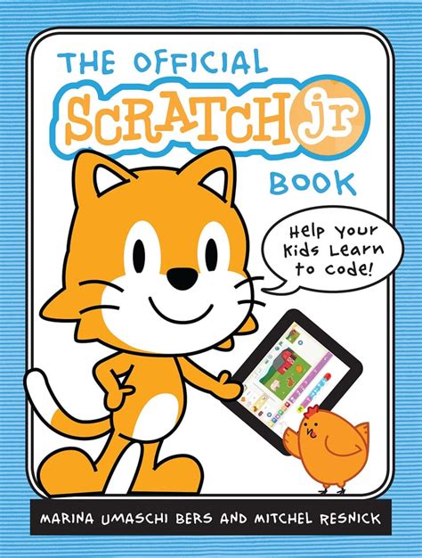 The Official ScratchJr Book | The Best Books About Coding For Kids ...