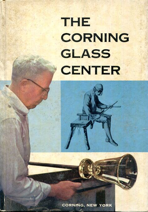 The Corning Glass Center by Corning Glass Works | Goodreads