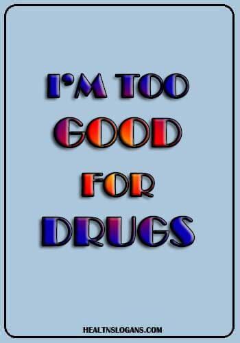 Anti Drug Slogans