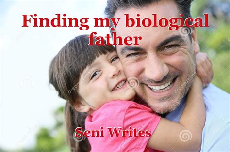 Finding my biological father, short story by Seni Haks