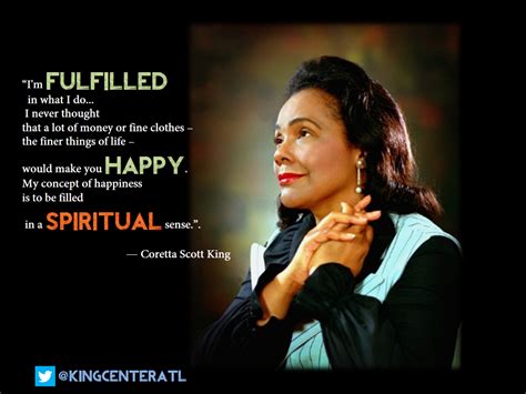 THE QUOTE OF THE DAY, comes from my mother Mrs. Coretta Scott King ...