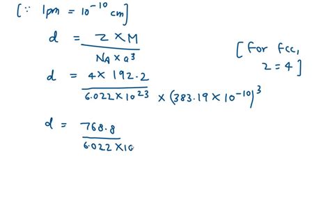 SOLVED: 14) Iridium (atomic mass 192.2 g/mol) with an atomic radius of 135.5 pm; crystallizes ...