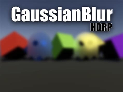 GaussianBlur_HDRP | Fullscreen & Camera Effects | Unity Asset Store