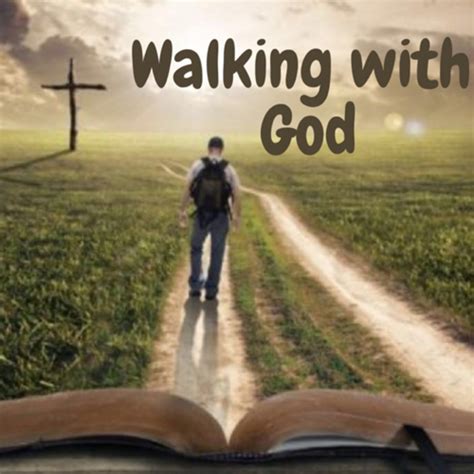 Walking With God | Listen via Stitcher for Podcasts