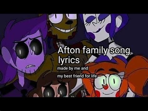 || Afton family song lyrics! || made by me and my ♡best friend for life♡ || its not the full ...