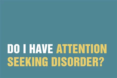 Do I Have Attention Seeking Disorder? | TAC