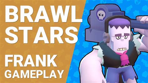 Brawl Stars Frank Gameplay [1080p/60fps] - YouTube