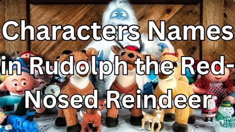 Names of Characters in Rudolph the Red-Nosed Reindeer (A Christmas Classic)