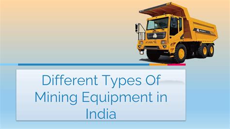 Different Types Of Mining Equipment in India by Viveksanyal - Issuu