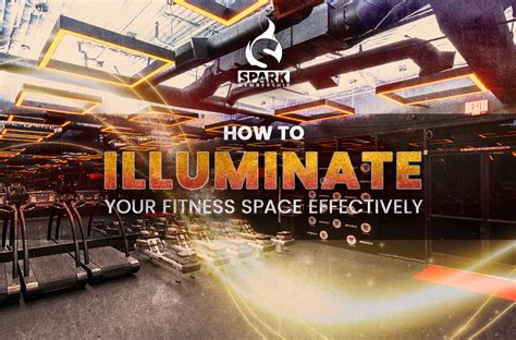 Gym Lighting Ideas: How to Illuminate Your Fitness Space Effectively ...