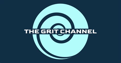 The Grit Channel