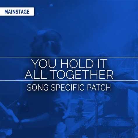 You Hold It All Together - MainStage Patch Is Now Available! – Sunday Sounds