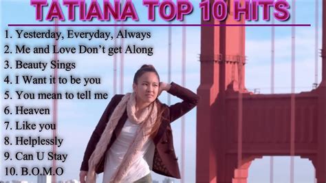 TATIANA TOP 10 HIT SONGS - YouTube