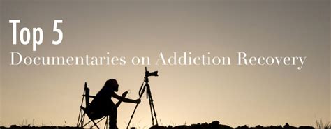 Top 5 Documentaries on Addiction Recovery That Help | Windward Way Recovery