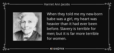 TOP 25 QUOTES BY HARRIET ANN JACOBS | A-Z Quotes