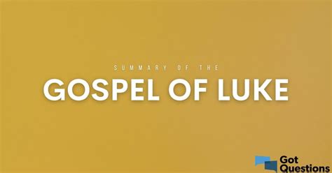 35+ Gospel Of Luke Summary By Chapter