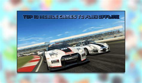 Top 10 Mobile Games To Play Offline - Features - Thumb Culture