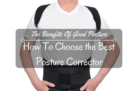 The Benefits Of Good Posture And How To Choose the Best Posture Corrector