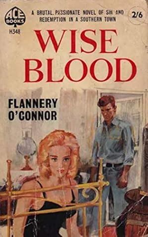 Wise Blood : A Novel by O Connor Flannery