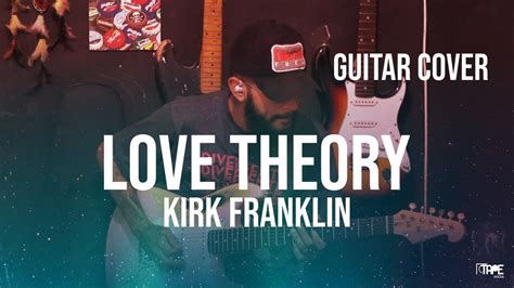 Love Theory - Kirk Franklin - (Guitar Cover) - YouTube