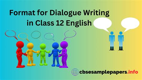 Dialogue Writing In English Class 12 Format, Examples, Topics, Exercises - CBSE Sample Papers