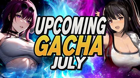 Best Upcoming Gacha Games July 2023 & more ! - YouTube