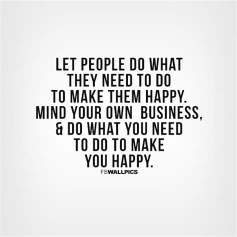 Mind Your Own Business Quotes. QuotesGram