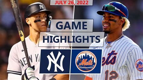 New York Yankees vs. New York Mets Highlights | July 26, 2022 (Montgomery vs. Walker) - YouTube