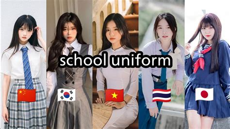 [ SCHOOL UNIFORM ] China, Thailand, South Korea, Japan, Vietnam. - YouTube