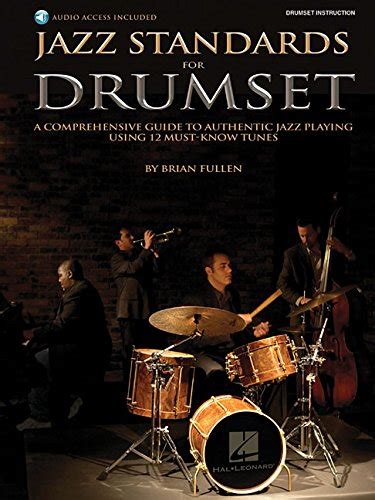 Jazz Standards for Drumset A Comprehensive Guide to Authentic Jazz ...