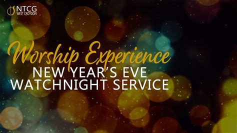 Sermon | New Year's Eve Service 2021 - NTCG West Croydon