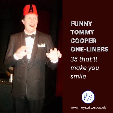 Tommy Cooper One-liners: 35 that’ll make you smile - Roy Sutton