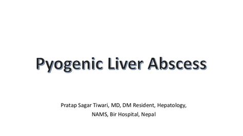 Pyogenic liver abscess