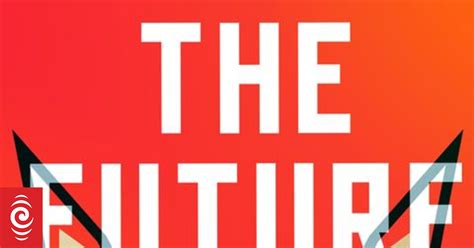 Book review: The Future by Naomi Alderman | RNZ