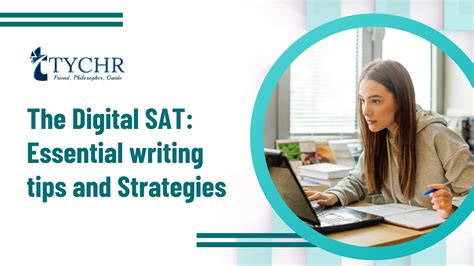 The Digital SAT: Essential writing tips and Strategies | TYCHR