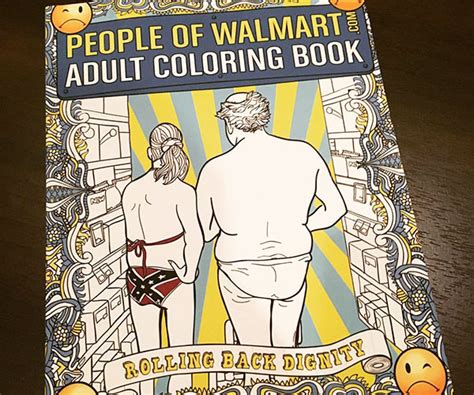 The People Of Walmart Coloring Book