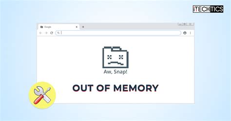 How To Fix "Out Of Memory" Error Code In Google Chrome